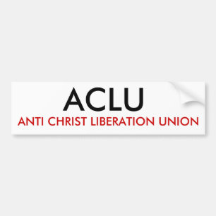 AUTOCOLLANT DE VOITURE ACLU, ANTI UNION DE LIBÉRATION DU CHRIST