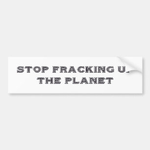 Autocollant De Voiture Adhésif pour pare-chocs "arrêtez Fracking"