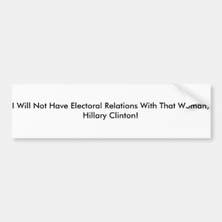 Autocollant De Voiture Adhésif pour pare-chocs d'Anti-Hillary Clinton