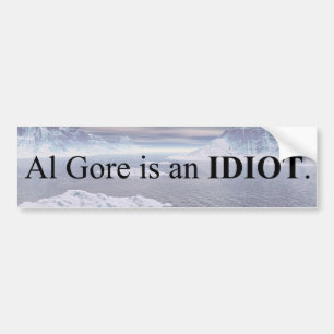 Autocollant De Voiture Al Gore Est Un Idiot