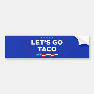 Autocollant De Voiture Allons-y Taco Trump toujours chickens dehors drôle