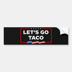 Autocollant De Voiture Allons-y Taco Trump toujours chickens dehors drôle