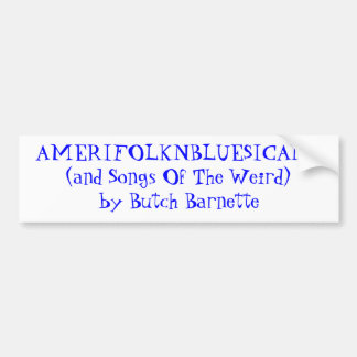 Autocollant De Voiture AMERIFOLKNBLUESICANA (et chansons de l'étrange)