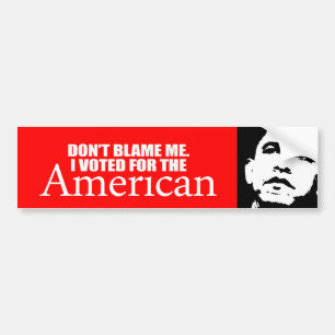 Autocollant De Voiture Anti-Obama - ne me blâmez pas que j'ai voté pour