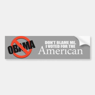 Autocollant De Voiture Anti-Obama - ne me blâmez pas que j'ai voté pour