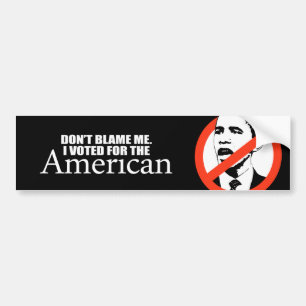 Autocollant De Voiture Anti-Obama - ne me blâmez pas que j'ai voté pour
