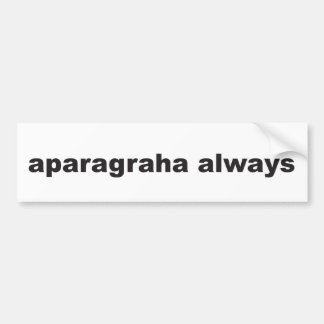 Autocollant De Voiture aparagraha toujours - en laissant allez