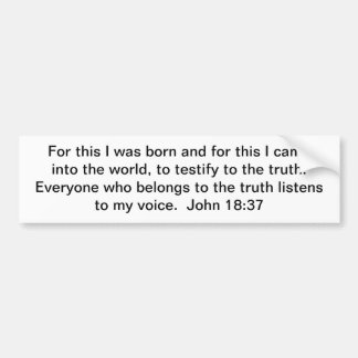 Autocollant De Voiture Appartenez à la vérité