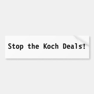 Autocollant De Voiture Arrêtez les affaires de Koch !