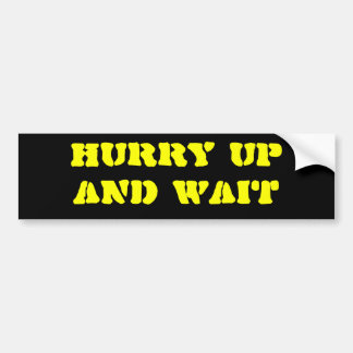AUTOCOLLANT DE VOITURE ATTENTE DE LA HÂTE UPAND