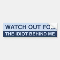 Attention À L'Idiot Derrière Moi