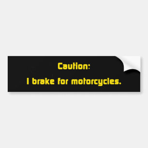 Autocollant De Voiture Attention Je Freins Pour Les Motocycles
