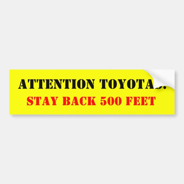 Autocollant De Voiture Attention Toyotas : , Restez de retour 500 pieds (Devant)