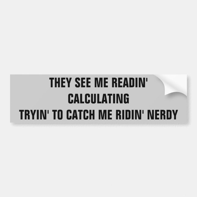 Autocollant De Voiture Attrapez-moi Ridin ringard (Devant)