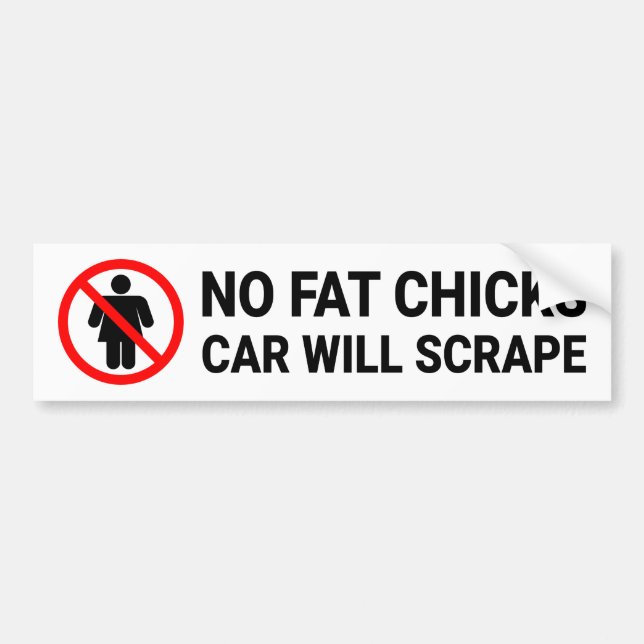 Autocollant De Voiture Aucun Fat Chicks Voiture Va Éclater Le Signe (Devant)