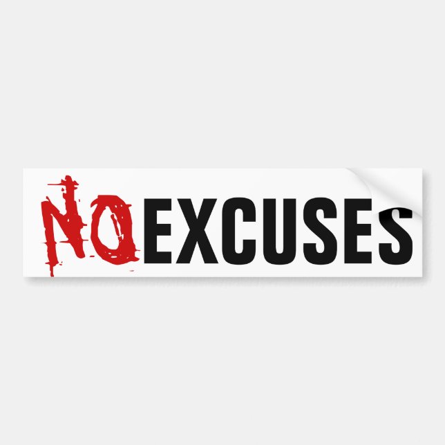 AUTOCOLLANT DE VOITURE AUCUNES EXCUSES (Devant)