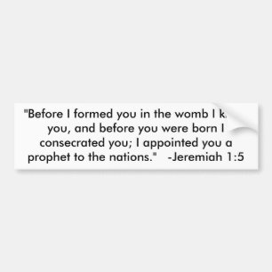 Autocollant De Voiture "Avant que je vous ai formés dans l'utérus je vo
