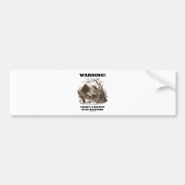 Autocollant De Voiture Avertissement ! Il y a une ruche dans mon jardin (Devant)