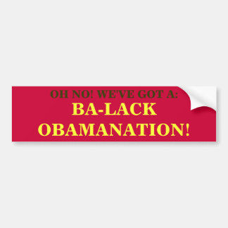 AUTOCOLLANT DE VOITURE BA-LACK OBAMANATION !