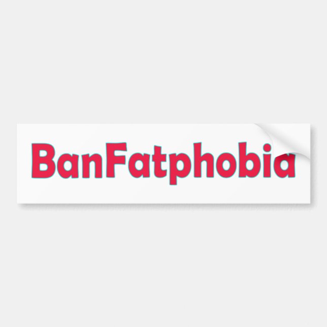 Autocollant De Voiture Ban Fat Phobia (Devant)