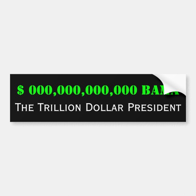 Autocollant De Voiture Barack Obama : Trillion de président du dollar (Devant)