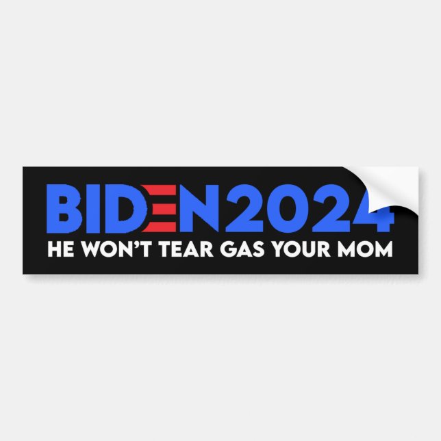 Autocollant De Voiture Biden 2024 Il ne va pas Tear Gas Your Mom (Devant)