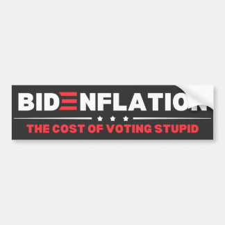 Autocollant De Voiture Bidenflation Le Coût Du Vote Anti Biden Stupide