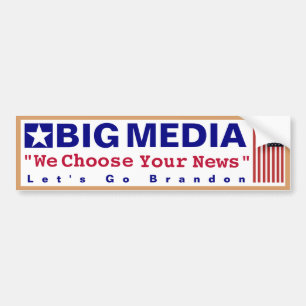 Autocollant De Voiture Big Media- Nous choisissons vos nouvelles Allons B