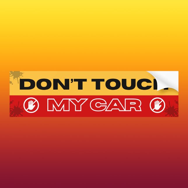 Autocollant De Voiture Bold Red and Yellow Don't Touch My Car (Créateur téléchargé)