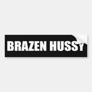 AUTOCOLLANT DE VOITURE BRAZEN HUSSY