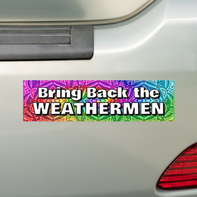 Autocollant De Voiture Bring Back the WEATHERMEN (En voiture)