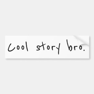 Autocollant De Voiture "Bro à l'histoire cool"
