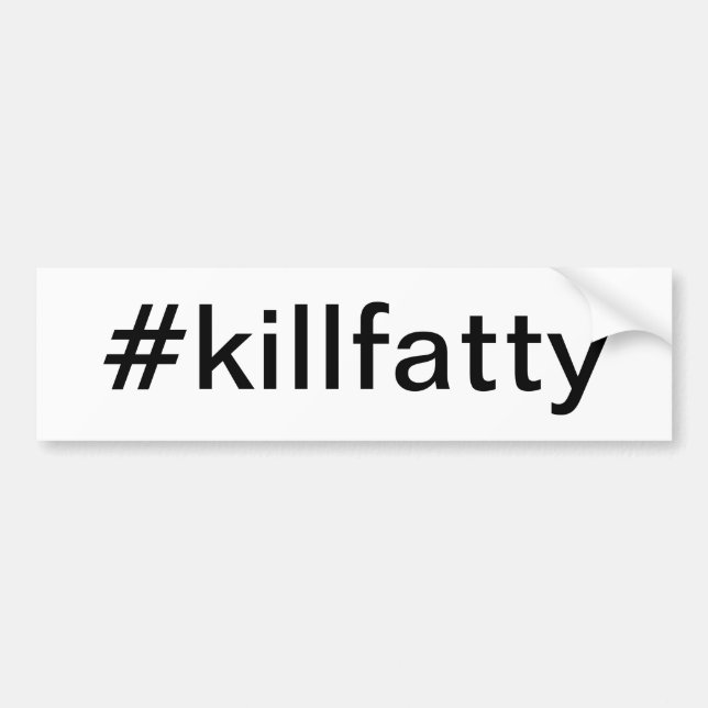 Autocollant De Voiture bumpersticker #killfatty (Devant)