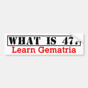 Autocollant De Voiture "Ce qui est 47 ?" Apprenez Gematria - adhésif pou