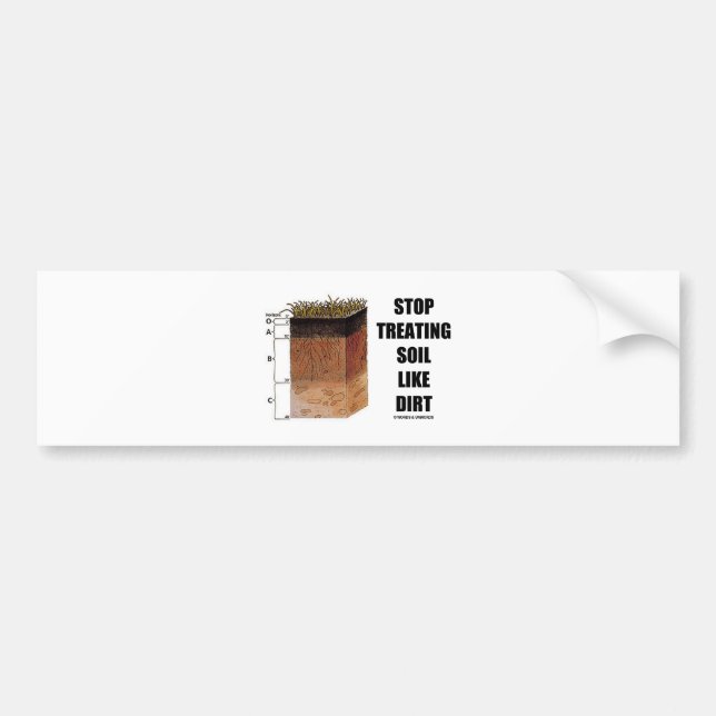 Autocollant De Voiture Cessez de traiter le sol comme la saleté (les (Devant)