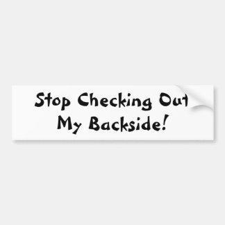 Autocollant De Voiture Cessez de vérifier mon postérieur