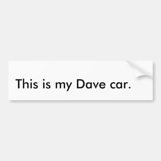 Autocollant De Voiture C'est ma voiture de Dave (Devant)