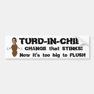 Autocollant De Voiture CHANGEZ que des PUANTEURS ! , TURD-IN-CHIEF