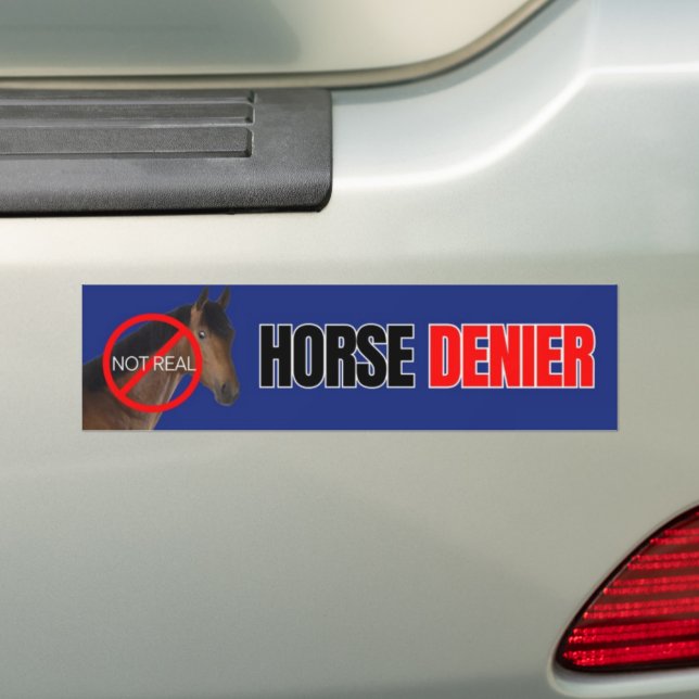 Autocollant De Voiture Cheval DENIER ils ne sont pas vrai Bumper Sticker (En voiture)