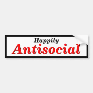 Autocollant De Voiture Choisissez votre propre bonheur d'être ou antisoci