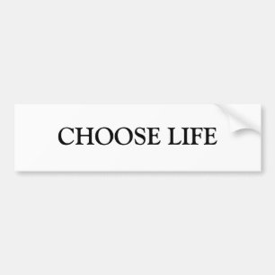 AUTOCOLLANT DE VOITURE CHOOSE LIFE