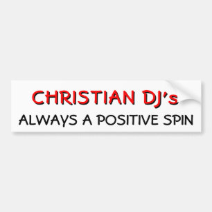 Autocollant De Voiture Christian DJ's Always A positif spin