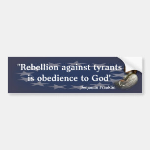 Autocollant De Voiture Citation de Benjamin Franklin sur la rébellion