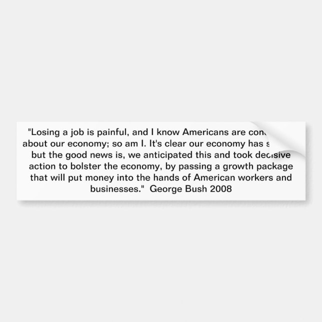 Autocollant De Voiture Citation de George Bush sur l'économie 2008 (Devant)