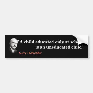 Autocollant De Voiture Citation De George Santayana Sur Un Enfant Non End