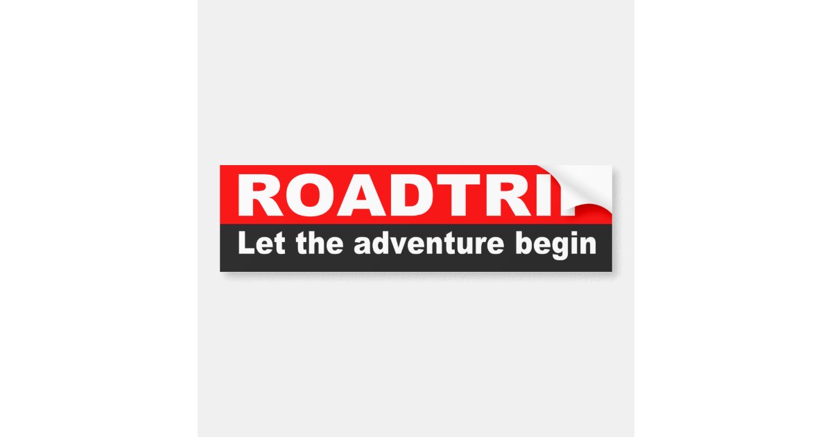 Autocollant De Voiture Citation Pour Le Voyage Par La Route Aventure Zazzle Fr