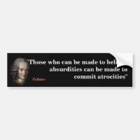 Citation Voltaire Sur Les Absurdités Et Les Atroci