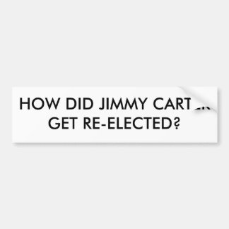 AUTOCOLLANT DE VOITURE COMMENT JIMMY CARTER A-T-IL OBTENU RÉÉLU ?
