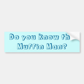 Autocollant De Voiture Connaissez-vous l'homme de petit pain ?