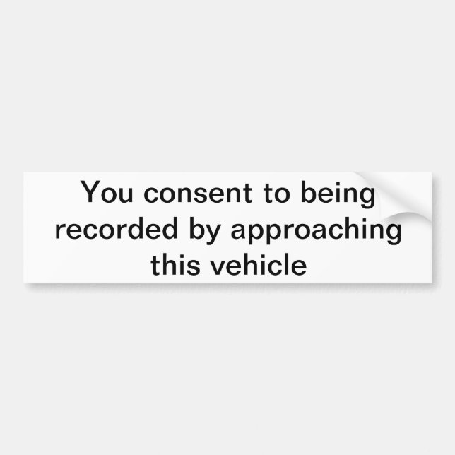 Autocollant De Voiture Consentement de enregistrement (Devant)